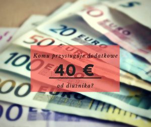dodatkowe 40 euro od dłużnika - Sensustricto - Tłumaczenia prawnicze